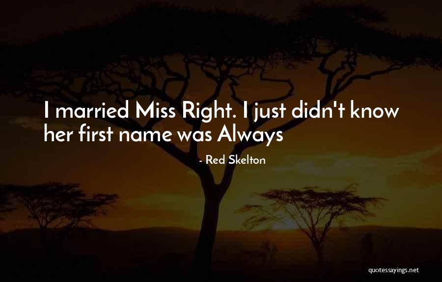 Skelton Quotes By Red Skelton Skelton Quotes By Red Skelton