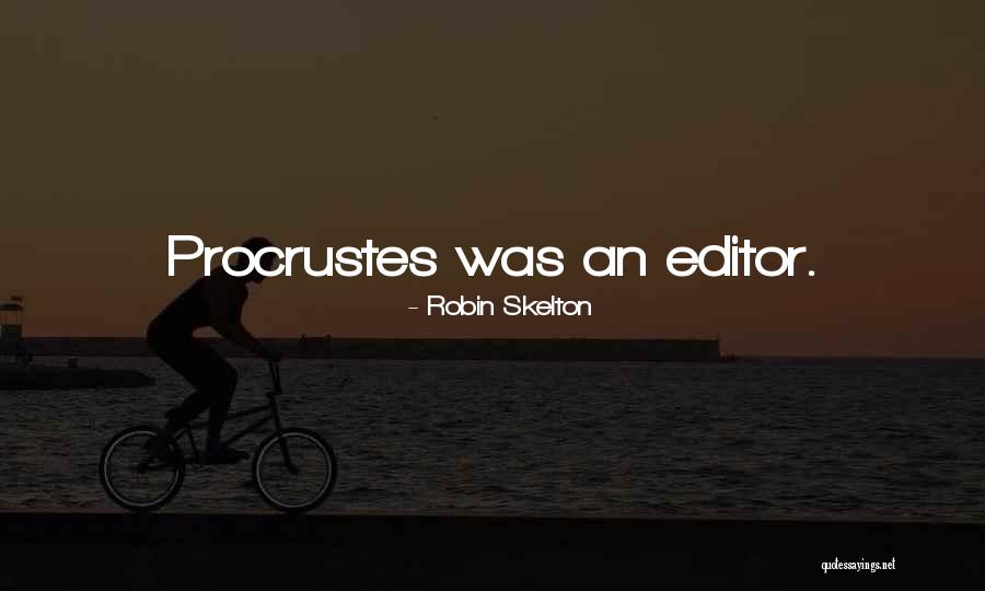 Skelton Quotes By Robin Skelton Skelton Quotes By Robin Skelton