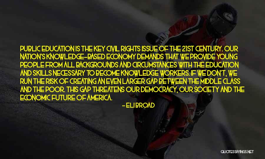 Skenirani Quotes By Eli Broad Skenirani Quotes By Eli Broad