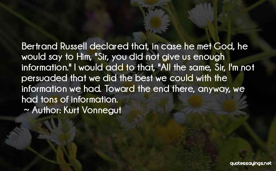 Skeptic Atheist Quotes By Kurt Vonnegut