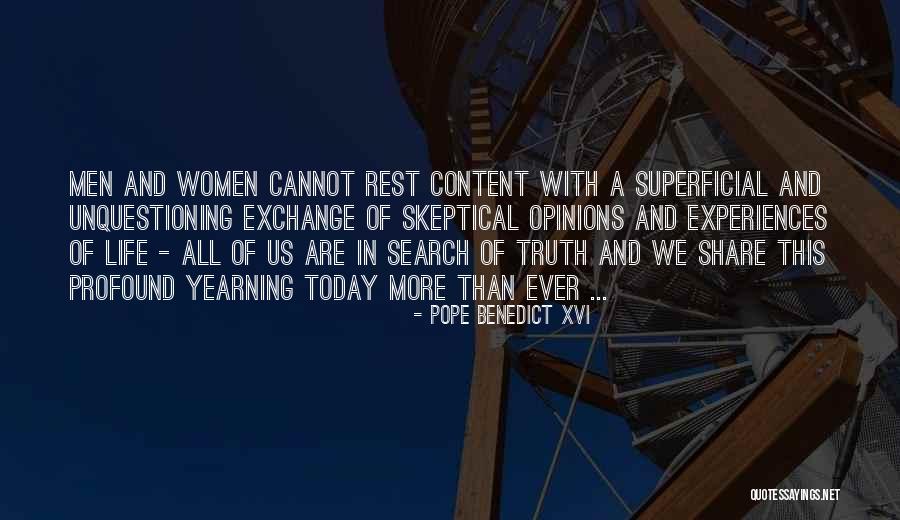 Skeptical Life Quotes By Pope Benedict XVI Skeptical Life Quotes By Pope Benedict XVI