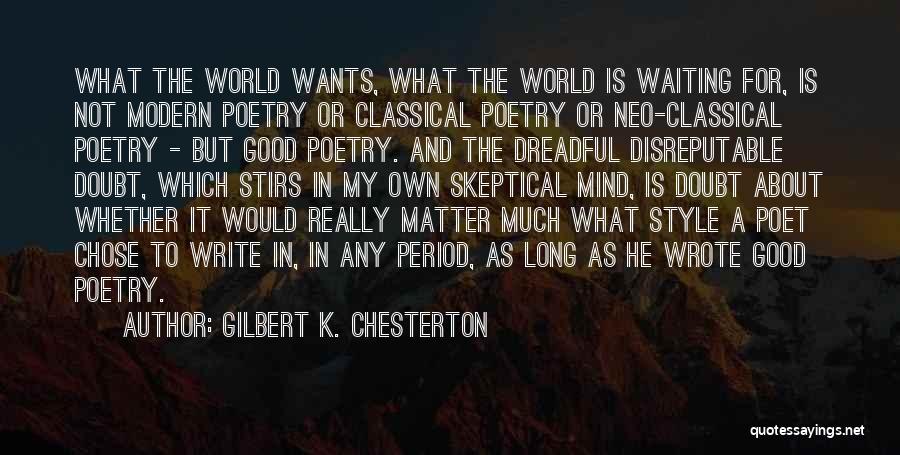 Skeptical Quotes By Gilbert K. Chesterton