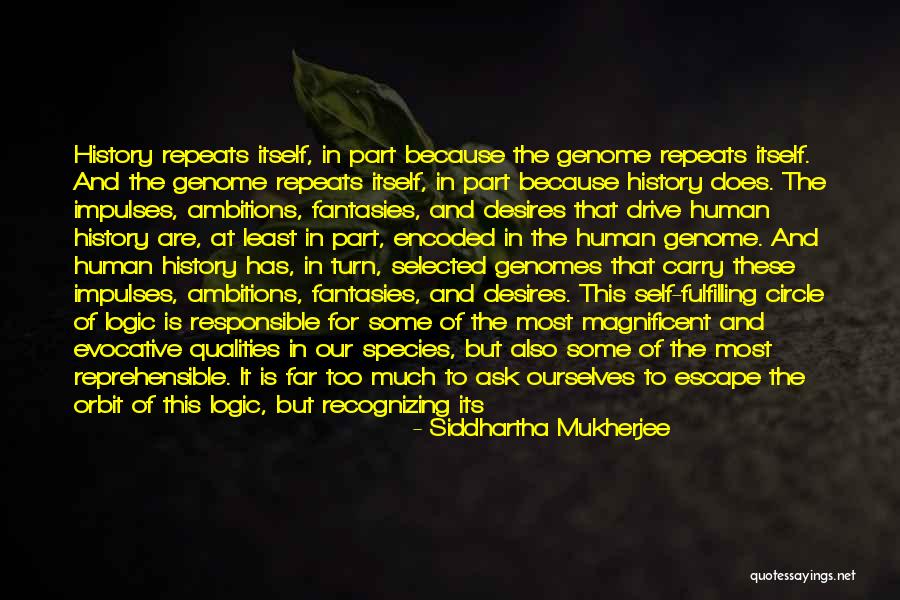 Skeptical Science Quotes By Siddhartha Mukherjee Skeptical Science Quotes By Siddhartha Mukherjee