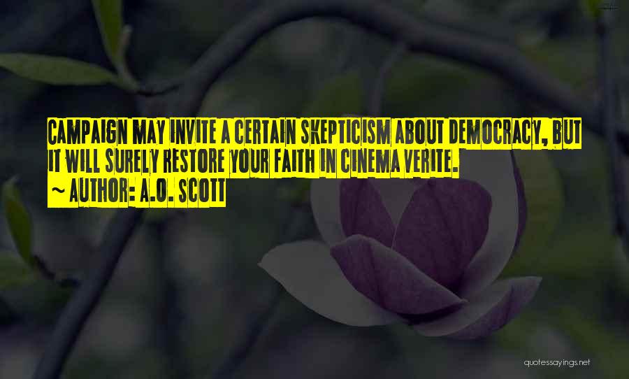 Skepticism Quotes By A.O. Scott