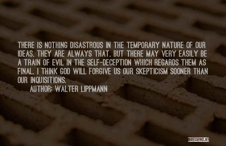 Skepticism Quotes By Walter Lippmann