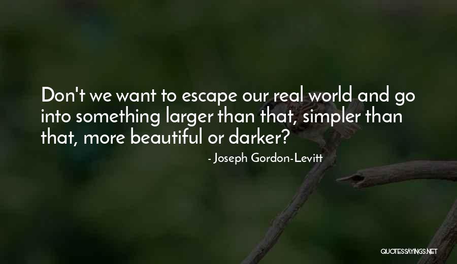 Skerry Sailboat Quotes By Joseph Gordon-Levitt Skerry Sailboat Quotes By Joseph Gordon-Levitt
