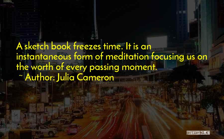 Sketch Book Quotes By Julia Cameron