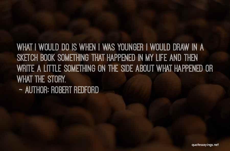 Sketch Book Quotes By Robert Redford