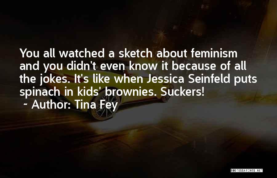 Sketch Quotes By Tina Fey