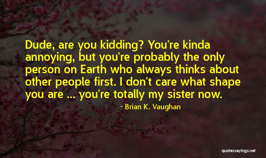 Sketchbooks For Kids Quotes By Brian K. Vaughan Sketchbooks For Kids Quotes By Brian K. Vaughan