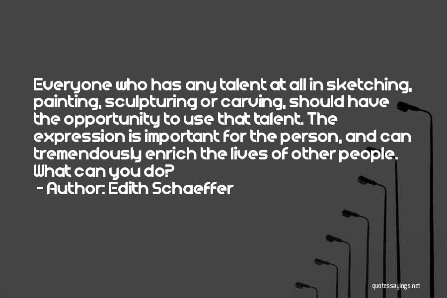 Sketching And Painting Quotes By Edith Schaeffer