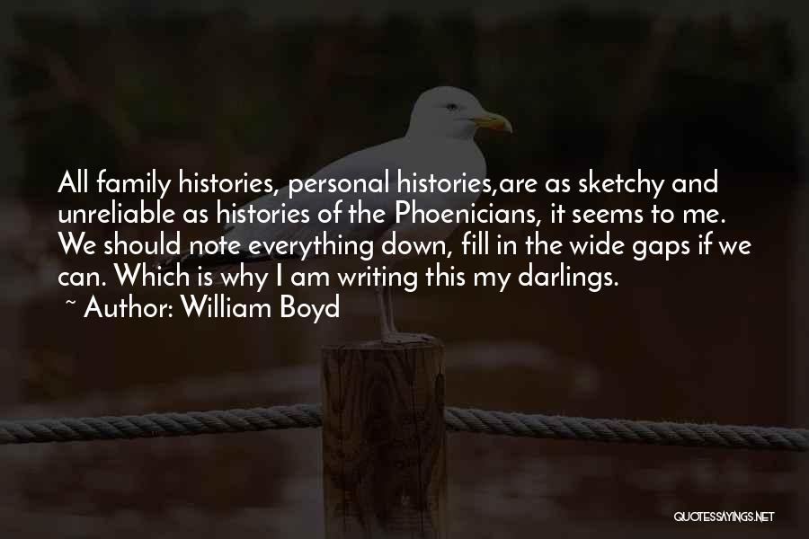 Sketchy Quotes By William Boyd