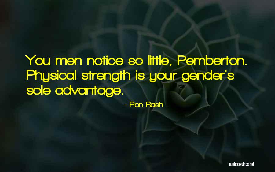 Skewed Data Quotes By Ron Rash