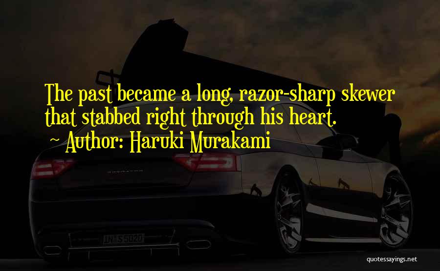 Skewer Quotes By Haruki Murakami