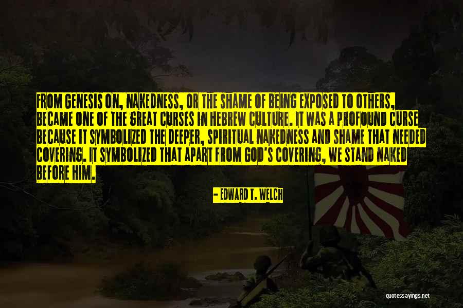 Skewering His Balls Quotes By Edward T. Welch Skewering His Balls Quotes By Edward T. Welch