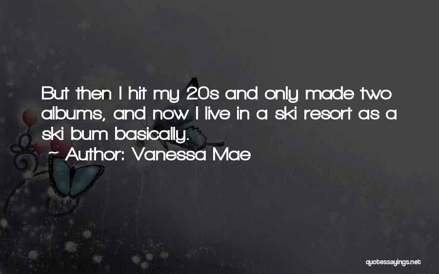 Ski Bum Quotes By Vanessa Mae