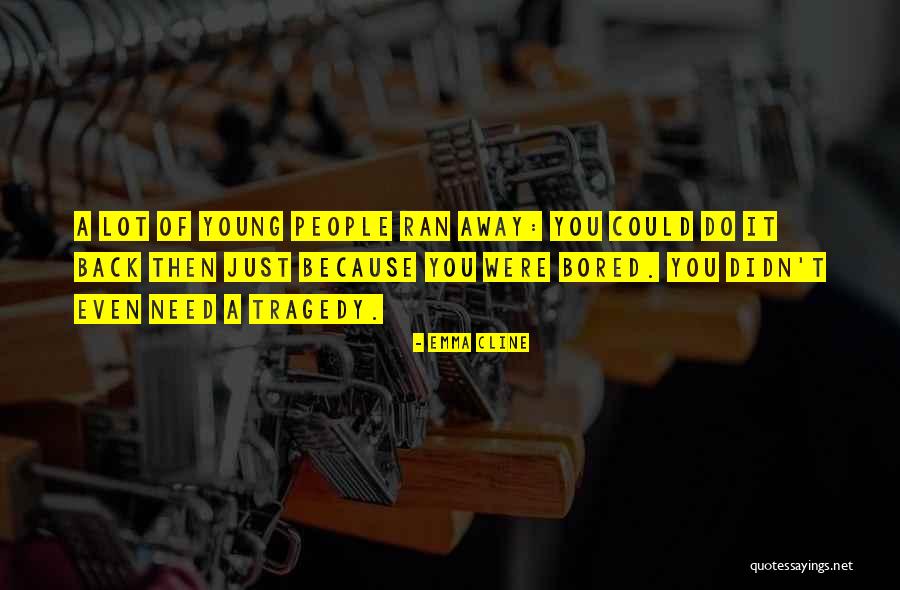 Ski Bums Quotes By Emma Cline Ski Bums Quotes By Emma Cline