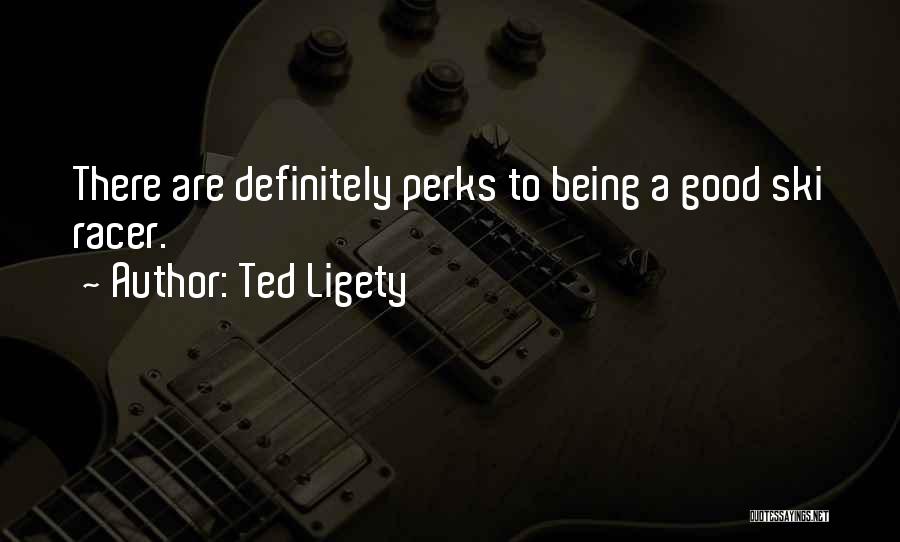 Ski Racer Quotes By Ted Ligety