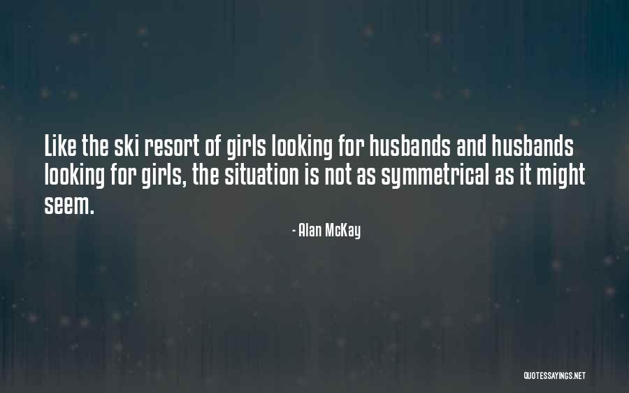 Ski Resort Quotes By Alan McKay Ski Resort Quotes By Alan McKay