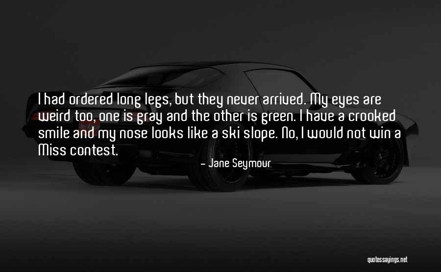 Ski Slope Quotes By Jane Seymour