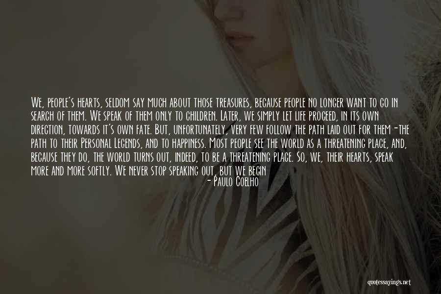 Skibinski Chicago Quotes By Paulo Coelho Skibinski Chicago Quotes By Paulo Coelho