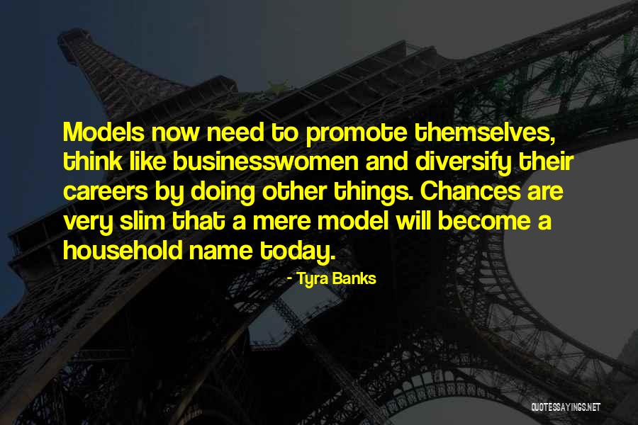 Skibinski Chicago Quotes By Tyra Banks Skibinski Chicago Quotes By Tyra Banks