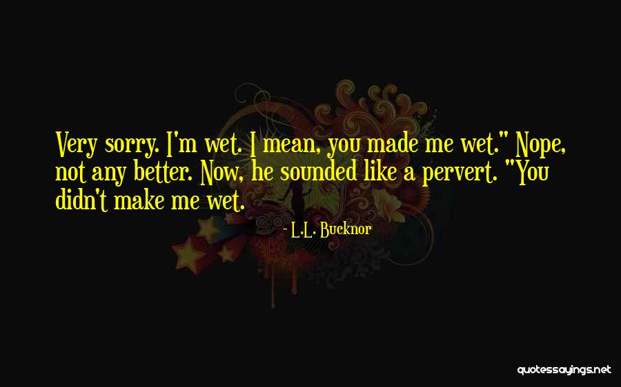 Skiboy Tv Quotes By L.L. Bucknor Skiboy Tv Quotes By L.L. Bucknor