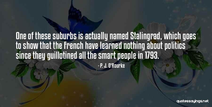 Skidanje Quotes By P. J. O'Rourke Skidanje Quotes By P. J. O'Rourke