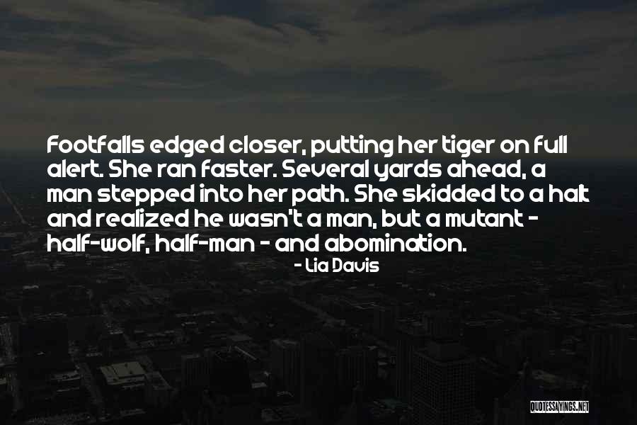 Skidded Man Quotes By Lia Davis Skidded Man Quotes By Lia Davis