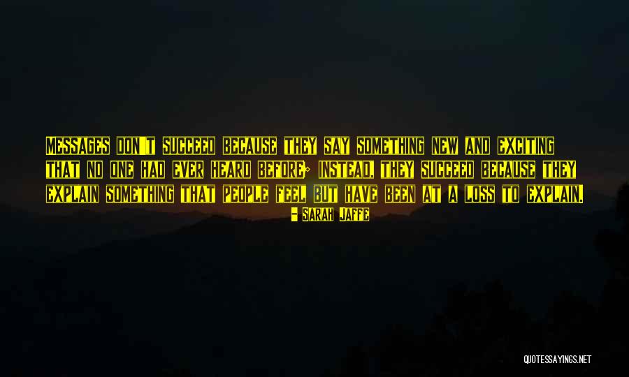 Skidded Man Quotes By Sarah Jaffe Skidded Man Quotes By Sarah Jaffe