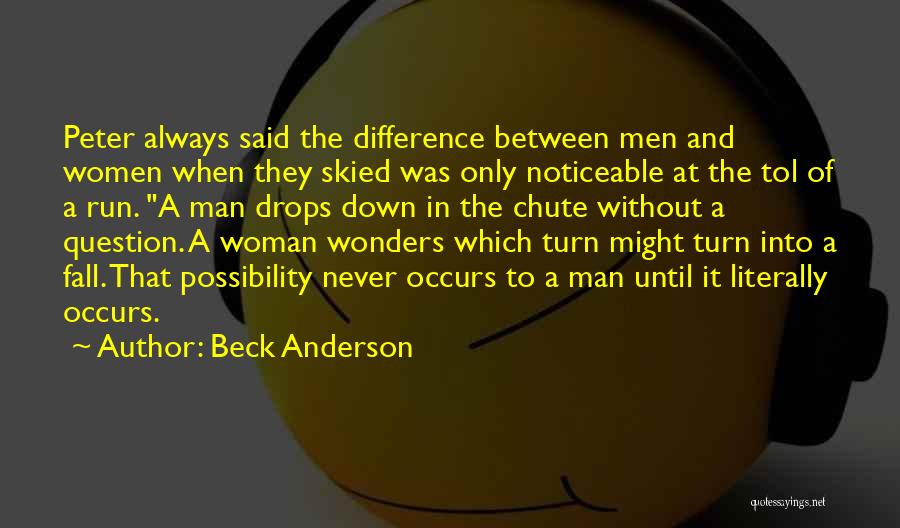 Skied Quotes By Beck Anderson