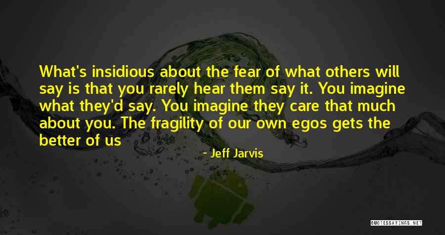 Skien Vgs Quotes By Jeff Jarvis Skien Vgs Quotes By Jeff Jarvis