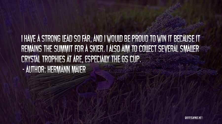 Skier Quotes By Hermann Maier