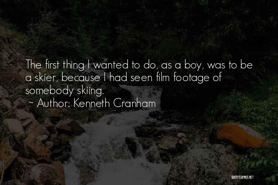 Skier Quotes By Kenneth Cranham