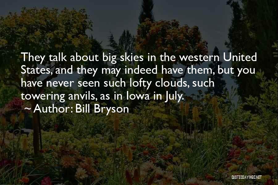 Skies And Clouds Quotes By Bill Bryson