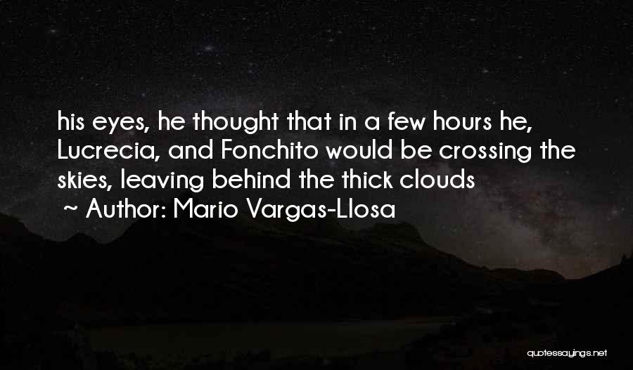 Skies And Clouds Quotes By Mario Vargas-Llosa