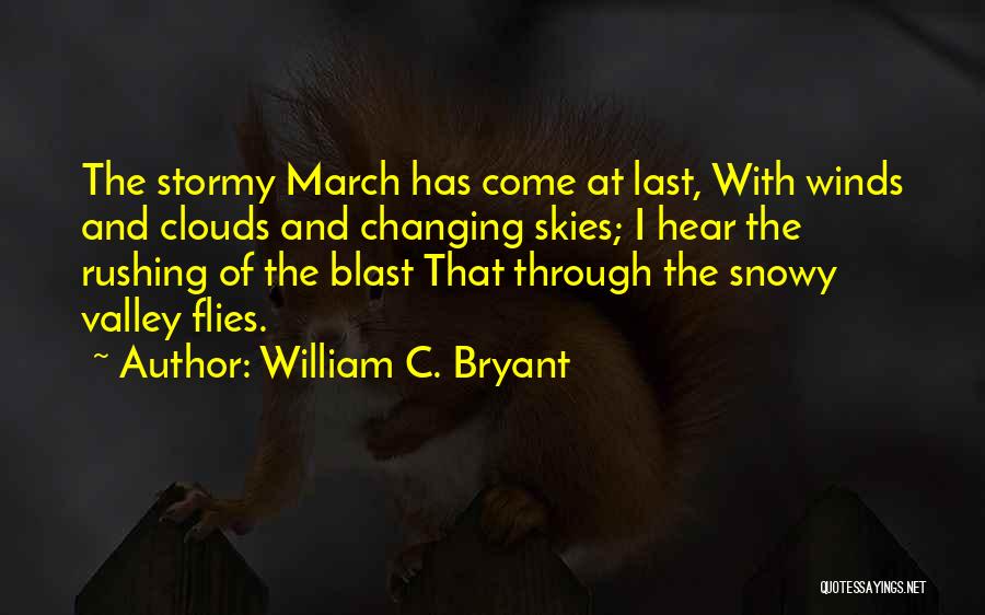 Skies And Clouds Quotes By William C. Bryant