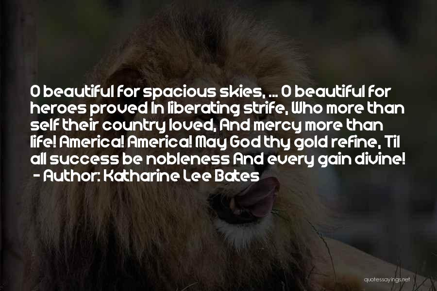 Skies And Life Quotes By Katharine Lee Bates