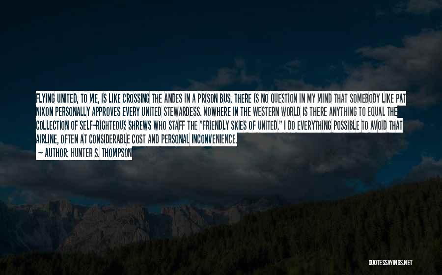 Skies Quotes By Hunter S. Thompson