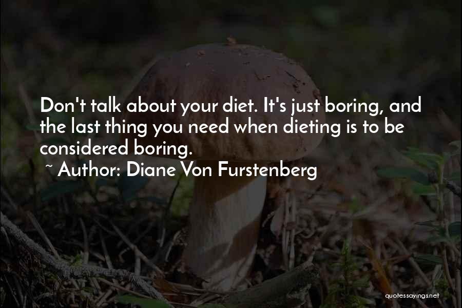 Skiffington Holderness Quotes By Diane Von Furstenberg