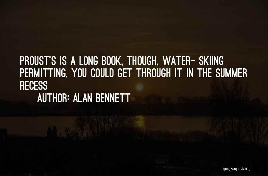 Skiing Quotes By Alan Bennett