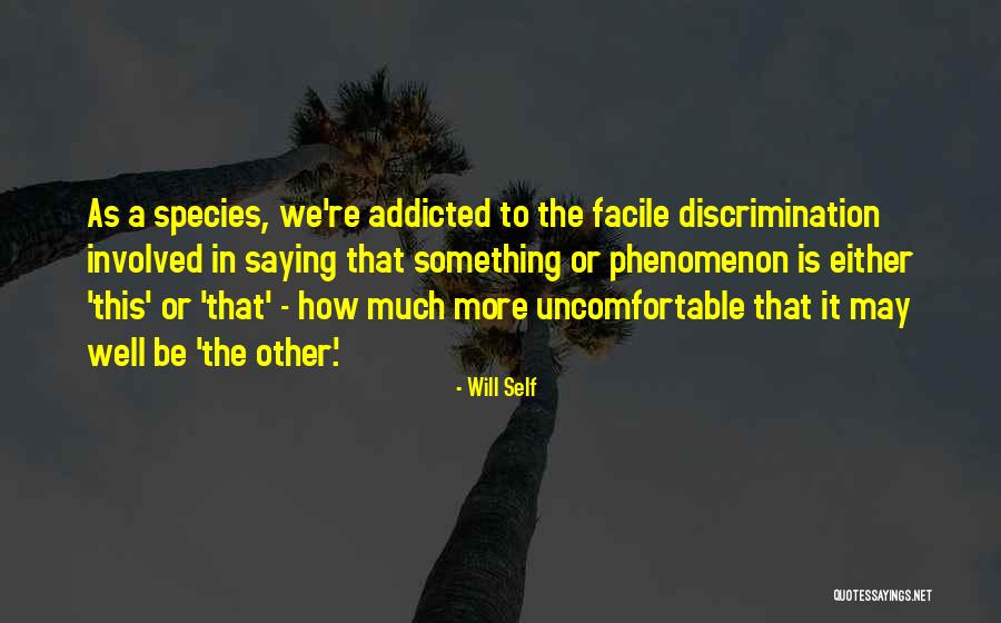 Skilja Renar Quotes By Will Self Skilja Renar Quotes By Will Self