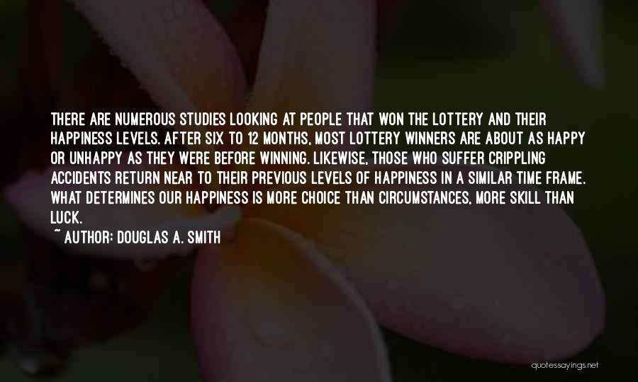 Skill And Luck Quotes By Douglas A. Smith