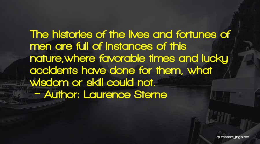 Skill And Luck Quotes By Laurence Sterne