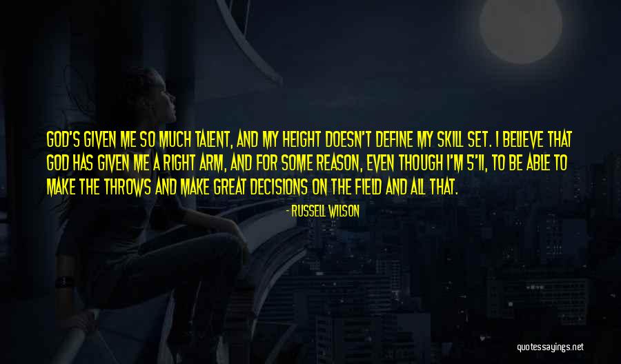 Skill And Talent Quotes By Russell Wilson Skill And Talent Quotes By Russell Wilson