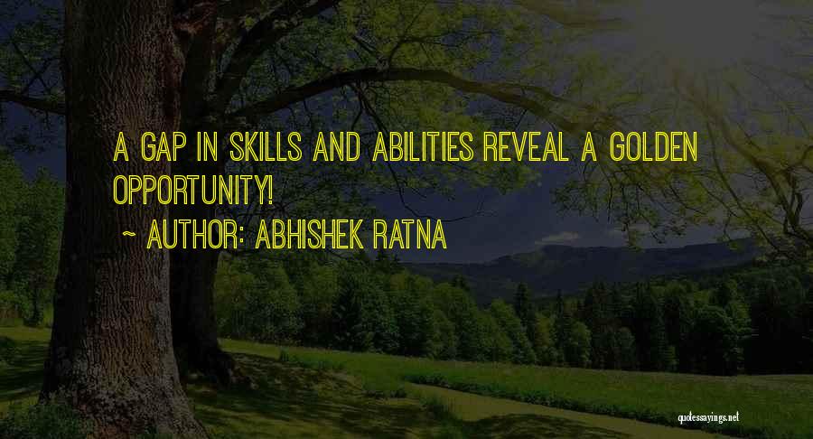 Skill Development Quotes By Abhishek Ratna