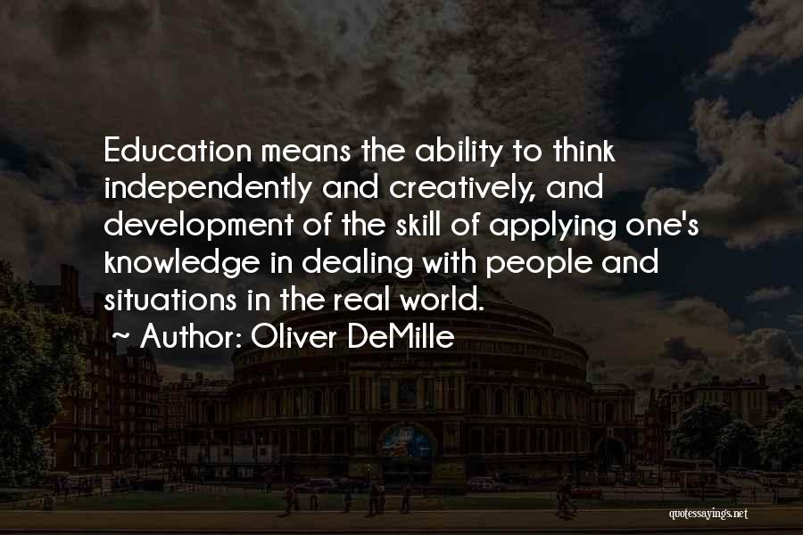 Skill Development Quotes By Oliver DeMille