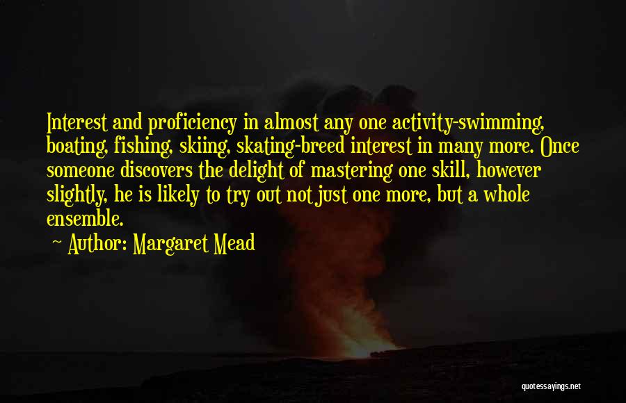 Skill In Sports Quotes By Margaret Mead