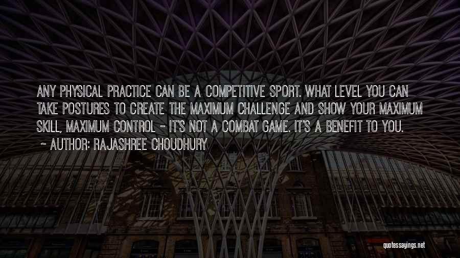 Skill In Sports Quotes By Rajashree Choudhury