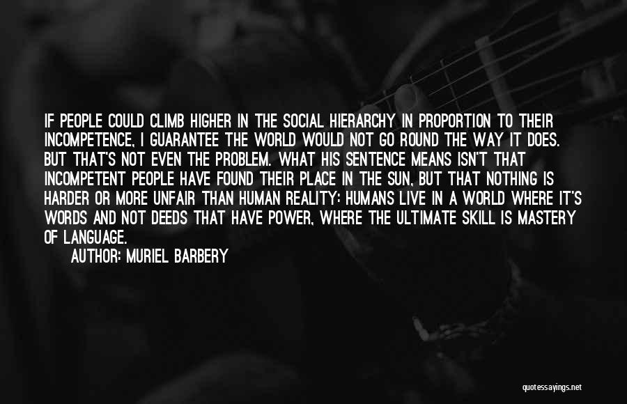 Skill Mastery Quotes By Muriel Barbery